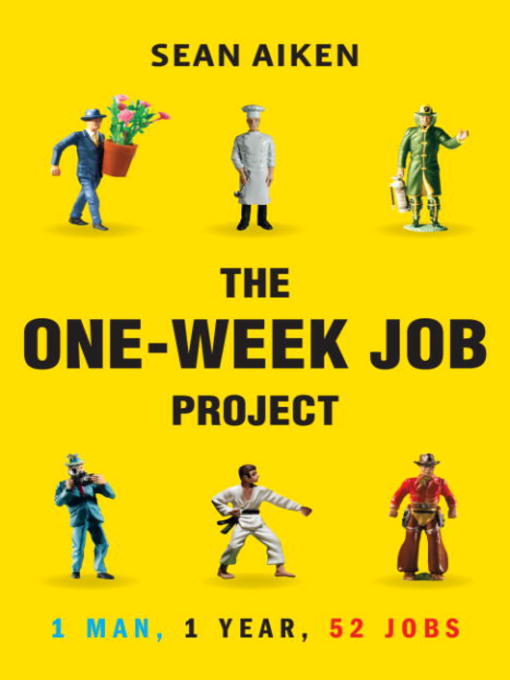 Title details for The One-Week Job Project by Sean Aiken - Available